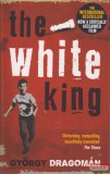 Penguin Books Dragomán György - The White King