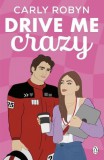Penguin Books Drive Me Crazy (Drive Me Series, Book 1)