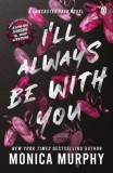 Penguin Books I'll Always Be With You (A Lancaster Prep Novel)