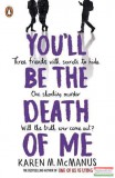 Penguin Books Karen M. McManus - You'll Be the Death of Me