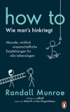 Penguin Books Ltd Randall Munroe: How To - Wie man's hinkriegt - könyv
