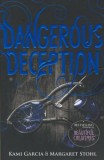 Penguin Books Margaret Stohl; Kami Garcia: Dangerous Deception - könyv