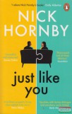 Penguin Books Nick Hornby - Just Like You