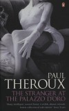 Penguin Books Paul Theroux: The Stranger at the Palazzo D'Oro - könyv