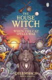 Penguin Books The House Witch and When The Cat Spells War (The House Witch Series, Book 3)
