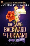 Penguin Books The Same Backward as Forward (The Inheritance Games Series, Book 0)