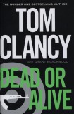 Penguin Books Tom Clancy: Dead or Alive - könyv
