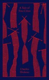 Penguin Classics Charles Dickens: A Tale of Two Cities - Penguin Clothbound Classics - könyv