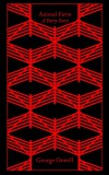 Penguin Classics Orwell George: Animal Farm: A Fairy Story - Penguin Clothbound Classics - könyv