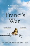 Penguin Group/Pearson Company Franci Rabinek Epstein: Franci's War - könyv