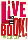 Penguin Group/Pearson Company K. Chatfield: Live This Book - könyv