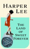 Penguin Group/Pearson Company Lee, Harper: The Land of Sweet Forever - könyv