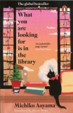 Penguin Group/Pearson Company Michiko Aoyama: What You Are Looking for is in the Library - könyv