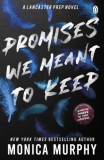 Penguin Group/Pearson Company Monica Murphy: Promises We Meant to Keep - könyv