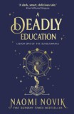 Penguin Group/Pearson Company Naomi Novik: A Deadly Education - könyv