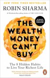 Penguin Group/Pearson Company Robin Sharma: The Wealth Money Can't Buy - könyv