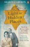 Penguin Group/Pearson Company Sharon Cameron: The Light in Hidden Places - könyv