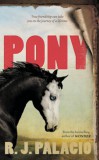 PENGUIN GROUP R.J. Palacio: Pony - könyv