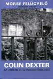 Perfact-Pro Kft. Colin Dexter: Az utolsó busz Woodstock felé - könyv