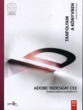 Perfact-Pro Kft. Silye Gabriella: Adobe Indesign CS5 - Eredeti tankönyv az Adobe-tól - könyv