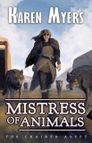 Perkunas Press Karen Myers: Mistress of Animals - könyv