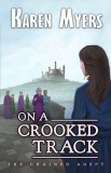 Perkunas Press Karen Myers: On a Crooked Track - A Lost Wizard's Tale - könyv