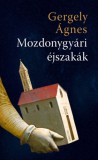Pesti Kalligram Kft. Gergely Ágnes: Mozdonygyári éjszakák - könyv
