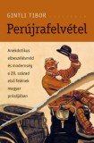Pesti Kalligram Kft. Gintli Tibor: Perújrafelvétel - könyv