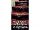 Pesti Kalligram Kft Grendel Lajos - Távol a szerelem