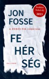 Pesti Kalligram Kft. Jon Fosse: Fehérség - könyv