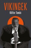 Pesti Kalligram Kft. Kötter Tamás: Vikingek - könyv