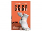 Pesti Kalligram Kft Kukorelly Endre - Cé Cé Cé Pé avagy lassúdad haladás a kommunizmus felé