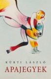 Pesti Kalligram Kft. Kürti László: Apajegyek - könyv
