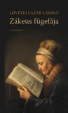 Pesti Kalligram Kft. Lövétei Lázár László: Zákeus fügefája - könyv