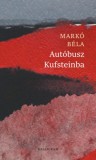 Pesti Kalligram Kft. Markó Béla: Autóbusz Kufsteinba - könyv