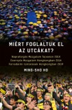 Pesti Kalligram Kft. Ming-sho Ho: Miért foglaltuk el az utcákat? - könyv