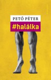 Pesti Kalligram Kft. Pető Péter: halálka - könyv