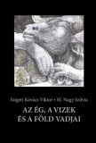 Pesti Kalligram Kft. Szigeti Kovács Viktor: Az ég, a vizek és a föld vadjai - könyv