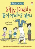 Peter Jones Magic Peter Jones: Bolondos Apu / Silly Daddy - könyv