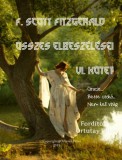 Peter Ortutay Francis Scott Fitzgerald: F. Scott Fitzgerald összes elbeszélései - VI. kötet - könyv