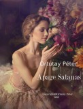 Peter Ortutay Ortutay Péter: Apage Satanas - Ungvári történetek az 1980-as évekből - könyv
