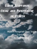 Peter Ortutay Szappanos Gábor: Gábor Szappanos Crime and Punishment in Heaven - könyv