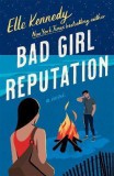 Piatkus Bad Girl Reputation (Avalon Bay Series, Book 2)