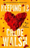 Piatkus Chloe Walsh: Keeping 13 - könyv