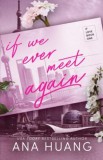 Piatkus If We Ever Meet Again (If Love Series, Book 1)