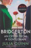 Piatkus Julia Quinn: Bridgerton: An Offer From A Gentleman - könyv