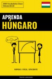 Pinhok Languages: Aprenda Húngaro - Rápido / Fácil / Eficiente - könyv