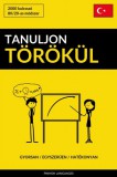 Pinhok Languages Aszlányi Károly: Tanuljon Törökül - Gyorsan / Egyszerűen / Hatékonyan - könyv