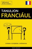 Pinhok Languages Honoré de Balzac: Tanuljon Franciául - Gyorsan / Egyszerűen / Hatékonyan - könyv