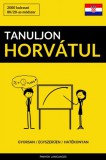 Pinhok Languages Honoré de Balzac: Tanuljon Horvátul - Gyorsan / Egyszerűen / Hatékonyan - könyv